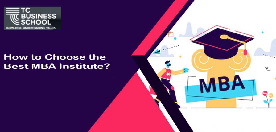 How to Choose the best MBA Institute?