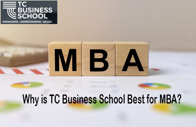 Why is TC Business School best for MBA?