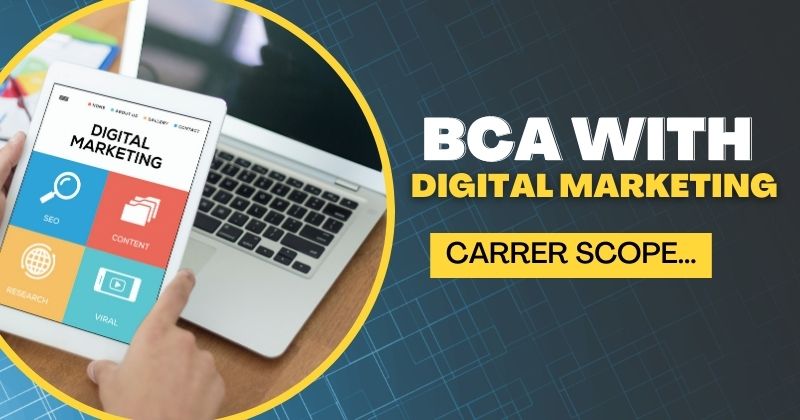 BCA with Digital Marketing….Career Scope