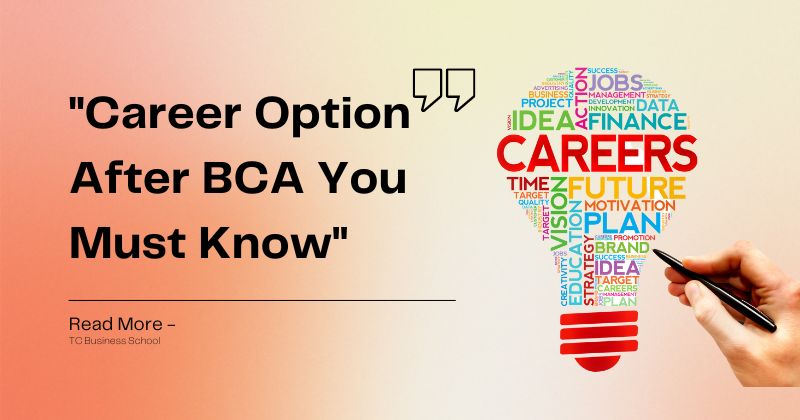 Career Option After BCA You Must Know